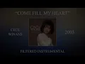CeCe Winans - Come Fill My Heart (Filtered Instrumental)