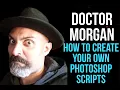 How To Create Your Own Photoshop Scripts Adobe Photoshop