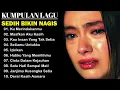 Download Lagu LAGU SEDIH BIKIN NAGIS - SEDIH BANGET LAGU 2024 - LAGU INDONESIA TERBARU 2024