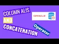 Column Alias and Concatenation Operator in SQL 2020