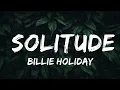 Download Lagu Billie Holiday - Solitude (Lyrics)  | 30mins - Feeling your music