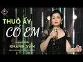 Download Lagu MV THUỞ ẤY CÓ EM | CA SĨ KHÁNH VÂN ft HUỲNH ANH | ĐƠN VỊ SẢN XUẤT: FLYPRO THU ÂM VIỆT