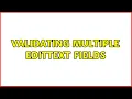 Validating multiple EditText fields 2 Solutions