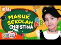 Download Lagu VIDEO ANAK 1 JAM - Masuk Sekolah | Lagu Anak : Christina