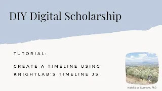 Digital Humanities Social Sciences Skills Create a Timeline with Knight Lab s TimelineJS Software