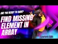 Competitive Coding in JavaScript Find the missing number in a array using object 59