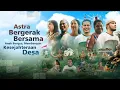 ASTRA BERGERAK BERSAMA ANAK BANGSA: MEMBANGUN KESEJAHTERAAN DARI DESA