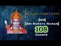 Download Lagu Sri Rama Chant Series - Sri Ramaya Namaha - 108 Chants