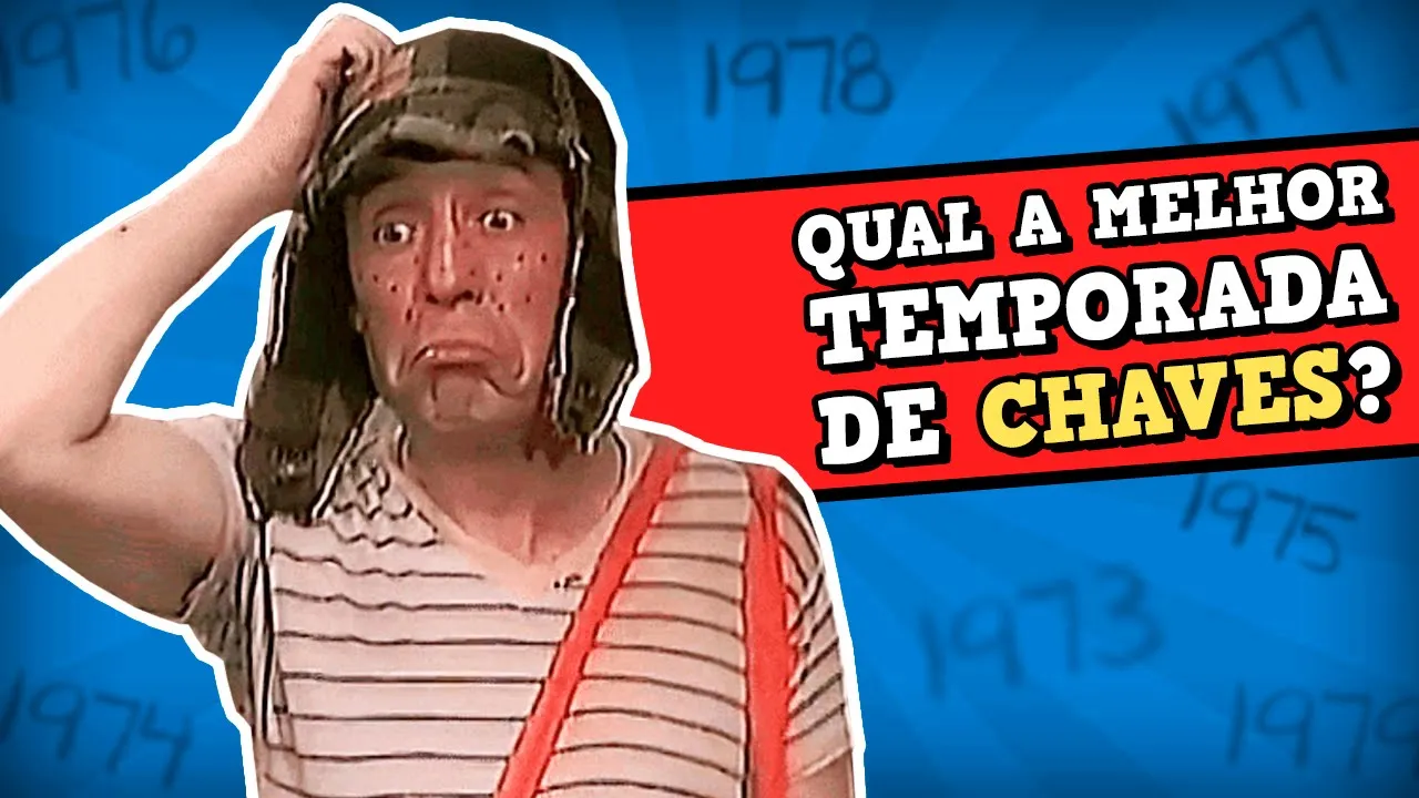 TEMPORADAS de CHAVES: QUAL é a MELHOR e QUAL é a PIOR?!