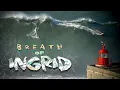 Lagu Breath of Ingrid - Nazare