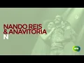 Nando Reis & Anavitoria - N