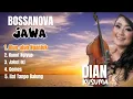 Download Lagu BOSSANOVA JAWA - DIAN KUSUMA