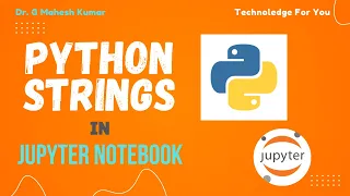 PYTHON STRINGS IN JUPYTER NOTEBOOK