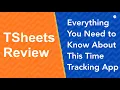 TSheets Review Everything You Need to Know About This Time Tracking app