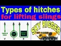 How to choose the best sling hitch for lifting three basic sling hitches how many types of hitches