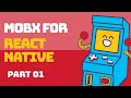MobX tutorial MobX using react native MobX using react mobx mobX react Part 01
