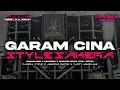 DJ GARAM CINA X CARAMBA X MASHUP STYLE SAKERA PARTY VIRAL TIKTOK | ARAK DISCJOKEY