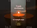 Download Lagu Tratak Meditation in 3 simple steps #meditation #tratak #kriya #eyes #yogaforeyes #guidedmeditation