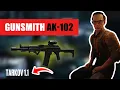 Gunsmith Master Part 4 - AK-102 Escape from Tarkov 1 1 S1 ACTUAL
