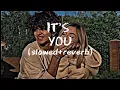 Download Lagu Ali Gatie - It's You (Slowed+Reverb) [Official Music]