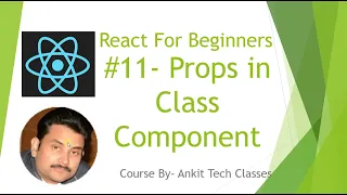 React JS-Typescript Tutorial 11 - Props in Class Component Tech Ankit Saxena