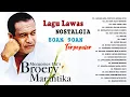 Lagu Broery Marantika Full Album Terbaik - Tembang Kenangan | Lagu Lawas Nostalgia 80an 90an Terpopuler