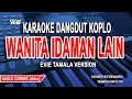 Download Lagu WIL Karaoke Koplo || Wanita Idaman Lain ( Versi Evie Tamala ) Nada Wanita