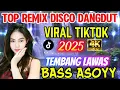 Download Lagu TOP REMIX DISCO DANGDUT‼️ VIRAL TIKTOK 2025/ BASS ASOY