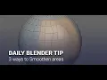 Download Lagu Daily Blender Secrets - 3 ways to Smoothen areas
