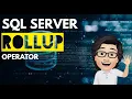 SQL SERVER ROLLUP OPERATOR