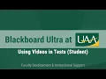 Blackboard Ultra at UAA Using s in Tests Student