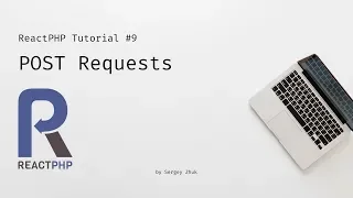 ReactPHP Tutorial POST Requests