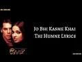 Download Lagu Jo Bhi Kasme Khai Thi Humne Lyrics - Raaz | Udit Narayan and Alka Yagnik | Bipasha Basu \u0026 Dino Morea