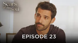 Scars Of The Soul Episode 23 Alaca English Subtitles 