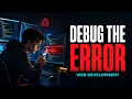 Debug the Error Master Web Development Debugging in 6 Steps