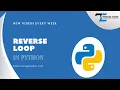 Reverse Loop In Python For Beginners And How You Can Do It 2021