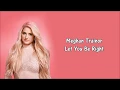 Download Lagu Meghan Trainor - Let You Be Right [Lyrics]