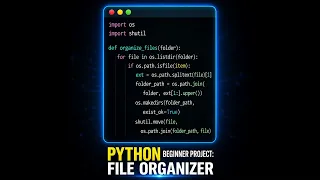 Python Beginner Project Build a File Organizer in Minutes