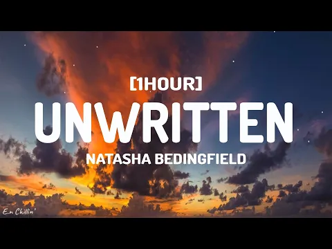 Download MP3 Natasha Bedingfield - Unwritten (Lyrics) [1HOUR]