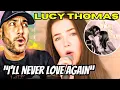 Lagu First Reaction: Lucy Thomas Sings “I’ll Never Love Again” — PURE Emotion 😭✨!