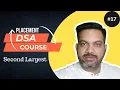 Lecture Array - Find Second Largest Element in Array without sorting DSA for Placement