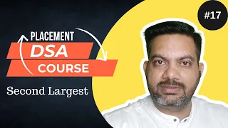 Lecture Array - Find Second Largest Element in Array without sorting DSA for Placement