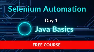 Selenium Automation Testing Training Day 1 Java Basics Features Explained Free Course Bahrain