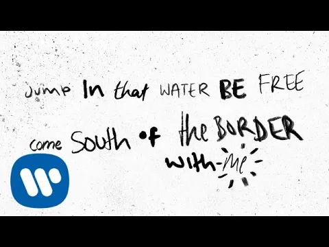 Download MP3 Ed Sheeran - South of the Border (feat. Camila Cabello & Cardi B) [Official Lyric Video]