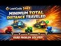 Apr 14 2026 - Leetcode Problem Minimum Total Distance Traveled