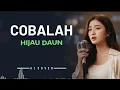 Lagu COBALAH _ HIJAU DAUN _By AL COVER