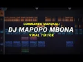 Download Lagu DJ MAPOPO MBONA WAMESHA SYALALA VIRAL TIKTOK COMMANDO MAVOKALI REMIX FULL BASS