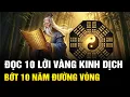 Download Lagu 10 Lời Vàng Kinh Điển Trong Kinh Dịch Thấu Ngộ Một Câu  Bớt Đi 10 Năm Đường Vòng