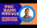 PNC Bank Hirevue Interview Questions with Answer Examples
