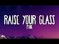 Download Lagu P!nk - Raise Your Glass (Lyrics)